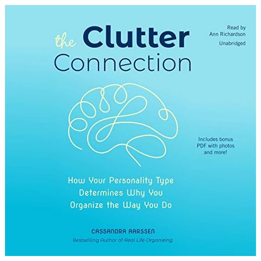 The Clutter Connection: How Your Personality Type Determines Why You Organize the Way You Do