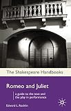 Romeo and Juliet (Shakespeare Handbooks, 12)