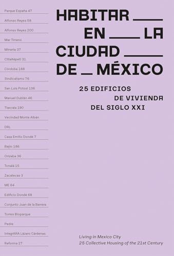 Living in Mexico City: 25 Collective Housing of the 21st Century