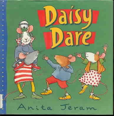 Daisy Dare: Jeram, Anita, Jeram, Anita: 9781564026453: Amazon.com: Books