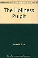 The Holiness Pulpit B000K03H78 Book Cover