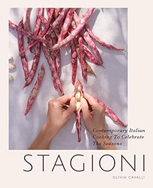Book cover Stagioni: A Contemporary Italian Cooking Cookbook to Celebrate the Seasons