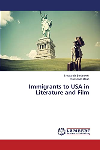 Immigrants to USA in Literature and Film