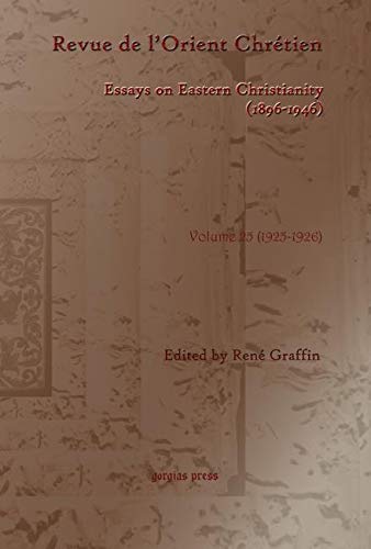 Revue de l’Orient Chrétien (1896-1946)(vol 25)
