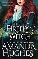 The Firefly Witch 1987462629 Book Cover