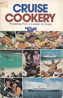 Cruise Cookery: Preparing NCL's Cuisine at Home 0939706008 Book Cover