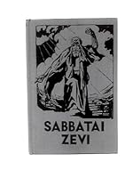 Sabbatai Zevi: A Tragedy in Three Acts and Six Scenes with a Prologue and an Epilogue 083717449X Book Cover