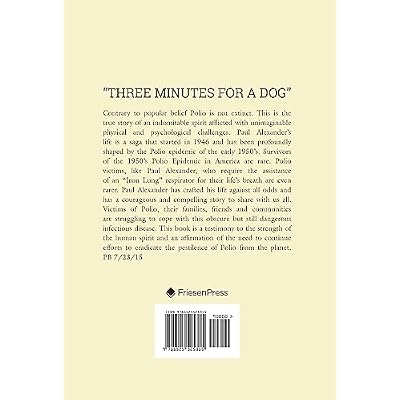 Three Minutes for a Dog: My Life in an Iron Lung Hardcover April 13, 2020