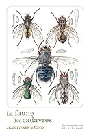 La Faune Des Cadavres: Application de L'Entomologie a la Medecine Legale 2252039914 Book Cover