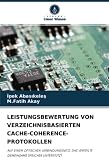 LEISTUNGSBEWERTUNG VON VERZEICHNISBASIERTEN CACHE-COHERENCE-PROTOKOLLEN: AUF EINEM OPTISCHEN VERBINDUNGSNETZ, DAS VERTEILTE GEMEINSAME SPEICHER UNTERSTÜTZT