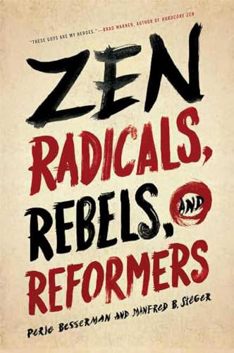 Zen Radicals, Rebels, and Reformers