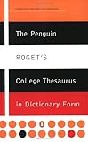 the penguin roget's college thesaurus in dictionary form