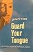 Guard Your Tongue: A Practical Guide to the Laws of Loshon Hora Based on Chofetz Chayim (Hebrew Title Netzor Loshoncha May-ra)