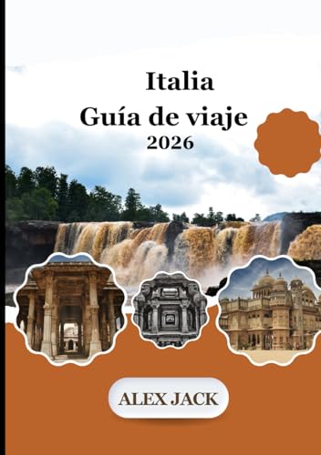 Italia Guía de viajes 2026: “Planifica, ahorra y vive Italia
