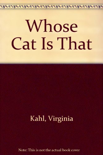 Whose Cat is That? 0684160978 Book Cover