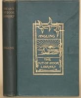 The Out of Door Library. Angling B00L2LY5SE Book Cover