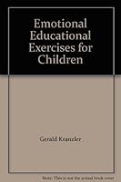 Emotional Educational Exercises for Children B000NW7RY2 Book Cover
