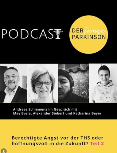 Berechtigte Angst vor der THS oder hoffnungsvoll in die Zukunft? Teil 2