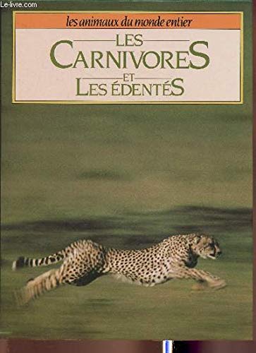 Les carnivores et les edentés