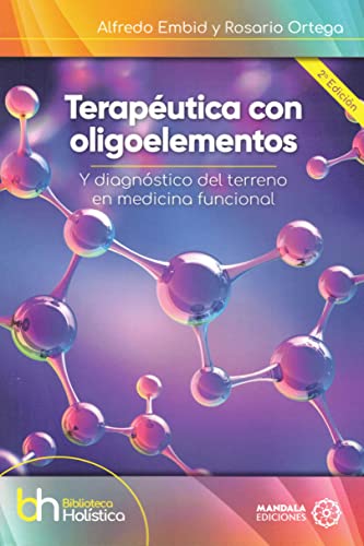 Terapéutica con oligoelementos: 55 (biblioteca Holística)