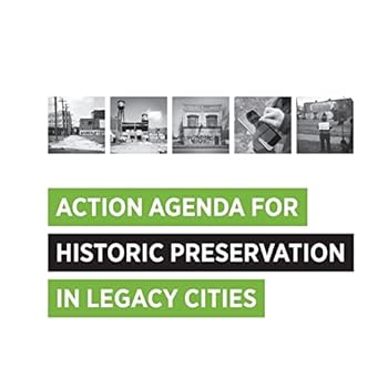 Paperback Action Agenda for Historic Preservation in Legacy Cities Book