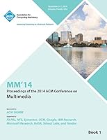 MM14, 22nd ACM International Conference on Multimedia V1 1450334253 Book Cover