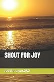  SHOUT FOR JOY