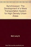 Synchroveyor: The development of a mass transportation system for high density urban areas B0007J5V12 Book Cover