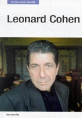 Leonard Cohen : In His Own Words, comprenez enfin la philosophie secrète de ses chansons