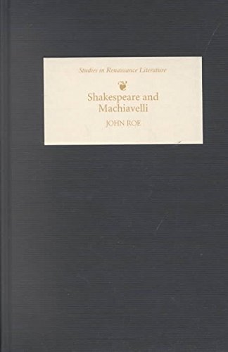 [Shakespeare and Machiavelli] (By: John Roe) [published: January, 2003]