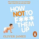 Cover of How Not to F*** Them Up