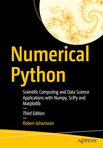 Numerical Python: Scientific Computing and Data Science Applicati...