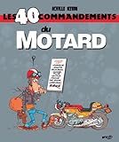  Les 40 commandements du motard