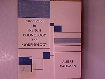 Paperback Introduction to French Phonology and Morphology Book