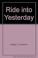 Ride into Yesterday 0802741320 Book Cover