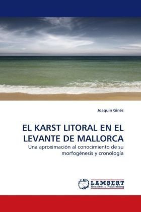 El Karst Litoral En El Levante de Mallorca