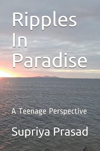 Ripples In Paradise: A Teen Perspective