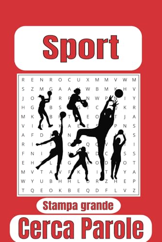 Libro di ricerca parole al tema sport: ricerca parole con stampa di facile lettura sul tema sport,calcio,pugilato/15,24 x 22,86cm 110 pagine/ oltre 50 ... e il tempo libero (Italian Edition)