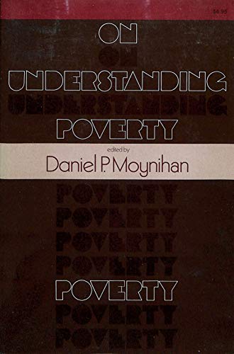 On Understanding Poverty: Perspectives from the... 046505255X Book Cover