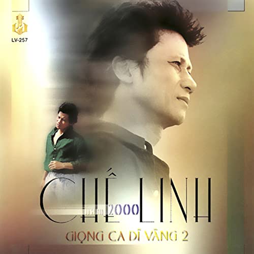 Play Giọng Ca Dĩ Vãng 2 (Chế Linh Năm 2000) by Chế Linh on Amazon Music