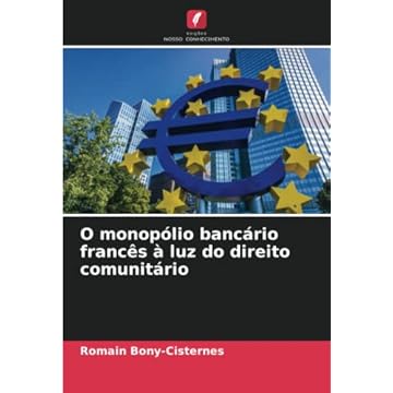 Capa do livro O monopólio bancário francês à luz do direito comunitário