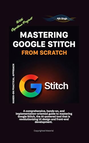 Mastering Google Stitch From Scratch