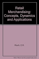Retail Merchandising: Concepts, Dynamics and Applications 0675204453 Book Cover