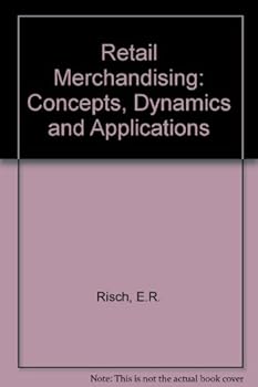 Hardcover Retail Merchandising: Concepts, Dynamics, and Applications Book