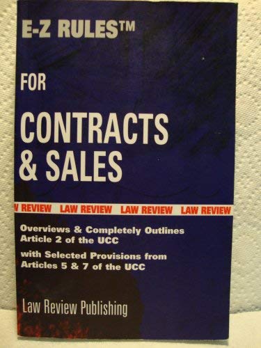 E-Z For Article 2 of the U.C.C. Rules for Contracts & Sales With Selected Provisions from Articles 7