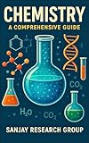 Chemistry: A Comprehensive Guide (Academic Books By Sanjay Mandavi Book 3)