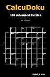 Calcudoku, 101 Advanced Puzzles
