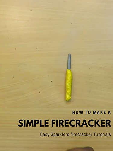 How to make a simple FireCracker - Easy Sparklers firecracker Tutorials