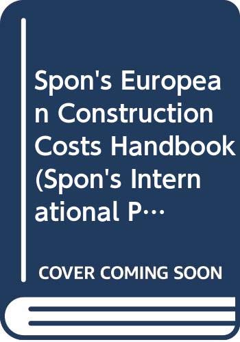 Spon's European Construction Costs Handbook (Spon's International Price Books)