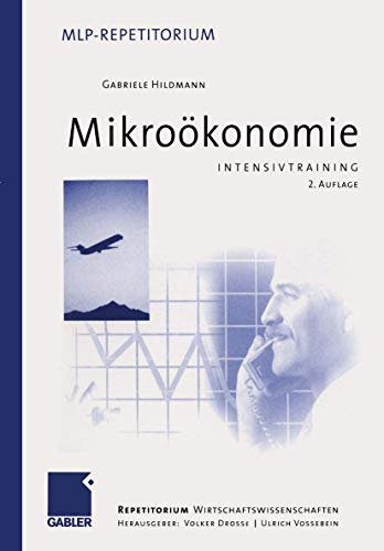 Preisvergleich Produktbild Intensivtraining Mikroökonomie (MLP Repetitorium: Repetitorium Wirtschaftswissenschaften)